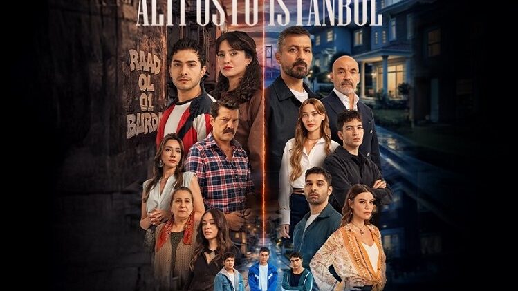 بالا پایین استانبول (Altı Üstü İstanbul)؛ زمان پخش و داستان سریال